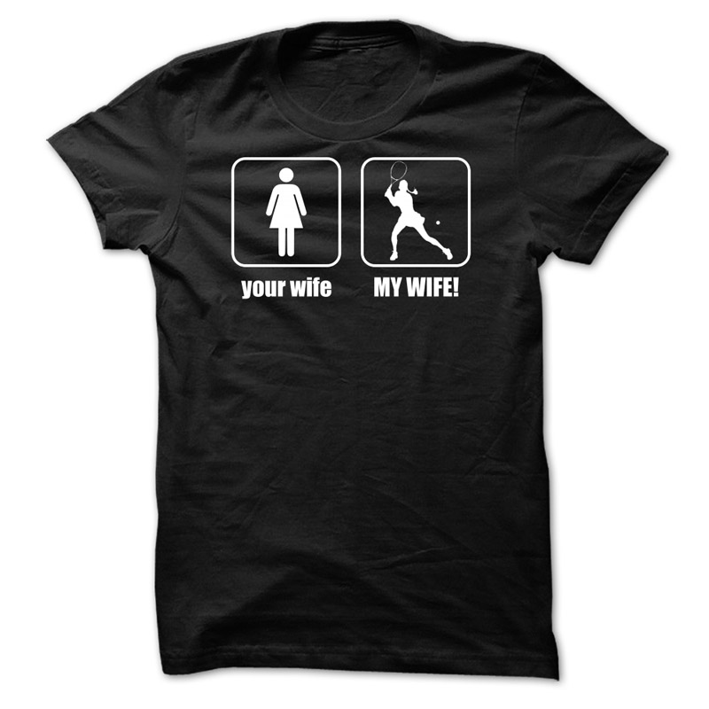 Your Wife, My Wife Shirt