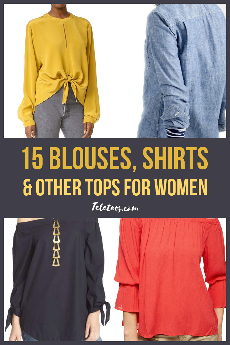 15 Blouses, Shirts and Other Tops for Women
