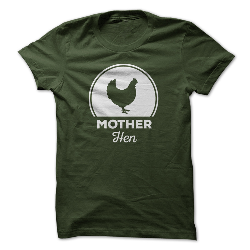 Mother Hen T-Shirt