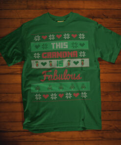 This Grandma is Fabulous T-shirt Gift Idea for Christmas