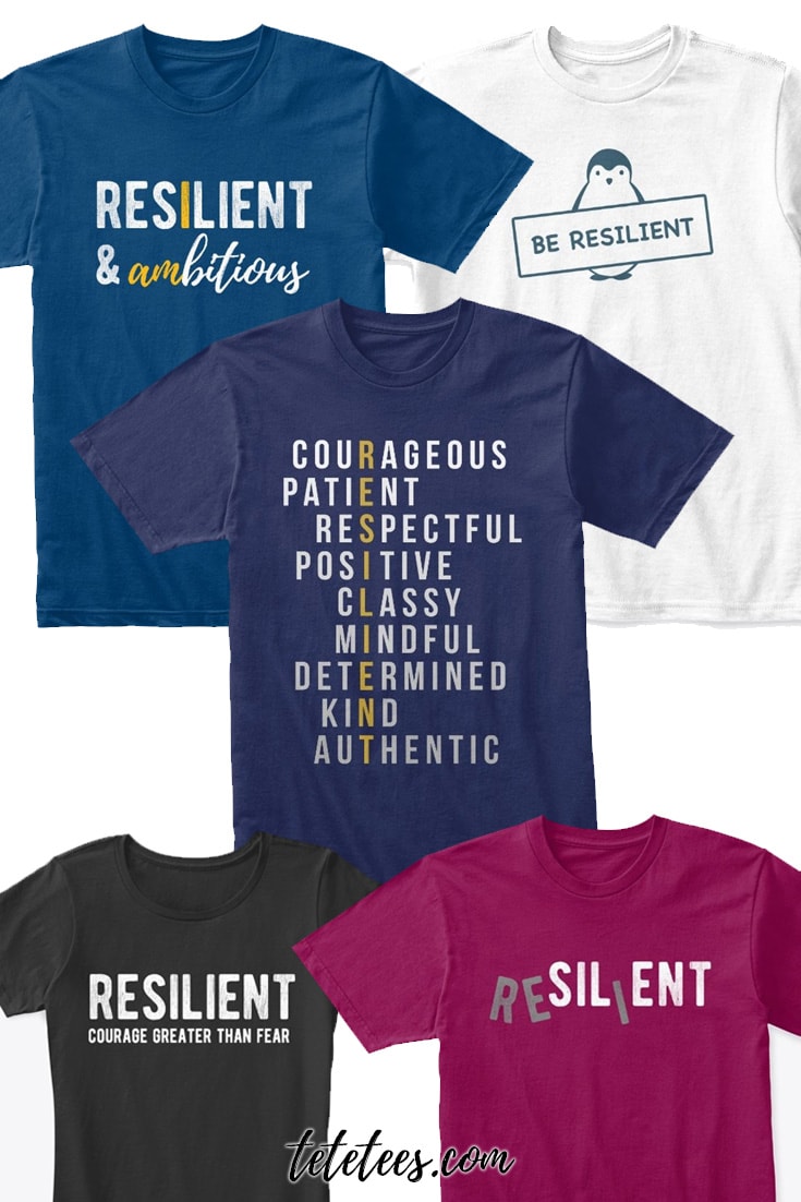 T-Shirts promoting resilience for women, men and kids.